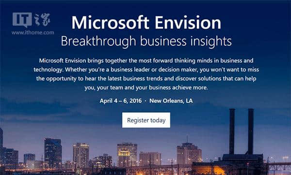 微软将办商业领袖峰会Envision：4月4日召开
